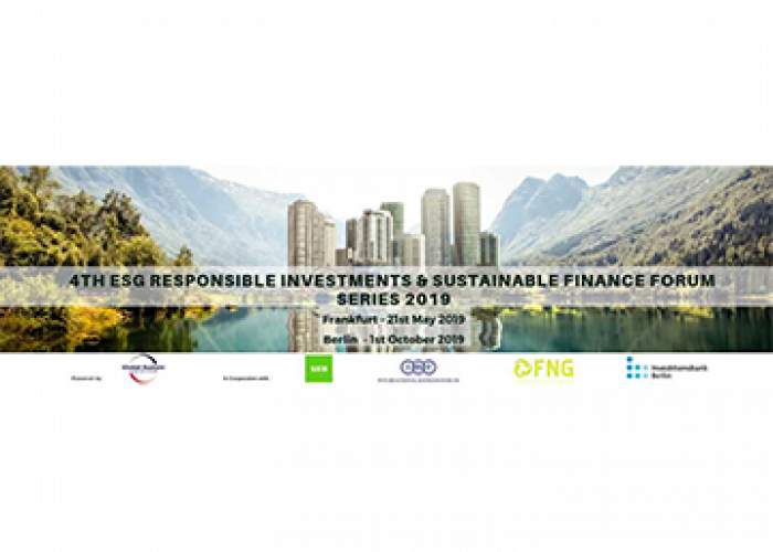 4th ESG Responsible Investments & Sustainable Finance Forum Series 2019 (Frankfurt, 21.5.2019)